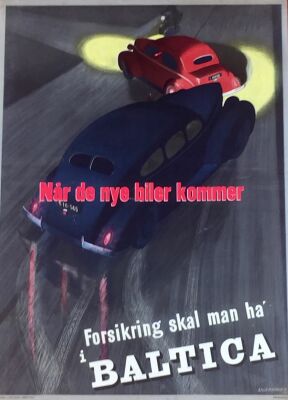 Aage Rasmussen: ”Når de nye biler kommer”, BALTICA. Org. Vintage poster, 1946. 85 x 62.